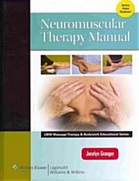 Neuromuscular Therapy Manual (Lww Massage Therapy and Bodywork Educational Series) (Hardcover)