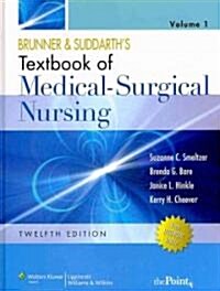 Brunner & Suddarths Textbook of Medical-Surgical Nursing, 12th Ed, in 2 Volumes + Brunner & Suddarths Handbook to Accompany Textbook of Medical-Surg (Hardcover, 12th, PCK)
