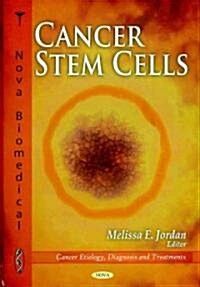 Cancer Stem Cells (Hardcover, UK)