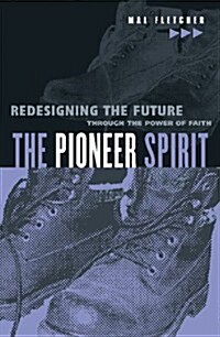 The Pioneer Spirit (Paperback)