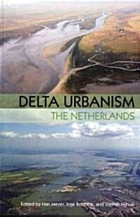 Delta Urbanism: The Netherlands (Paperback)