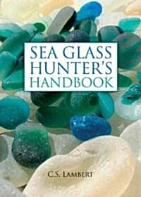 The Sea Glass Hunters Handbook (Hardcover)