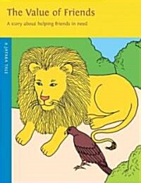 The Value of Friends: A Story about Helping Friends in Need (Paperback, 2)