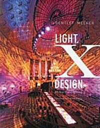 Light X Design: 20 Years of Lighting by Bentley Meeker (Hardcover)