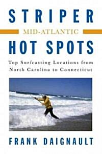 Mid-Atlantic: The Surfcasting Locations from North Carolina to Connecticut (Paperback)