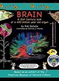Brain: A 21st Century Look at a 400 Million Year Old Organ Volume 2 (Hardcover, First Edition)