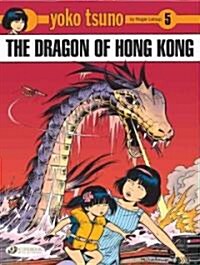 Yoko Tsuno Vol. 5: the Dragon of Hong Kong (Paperback)