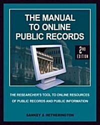 The Manual to Online Public Records (Paperback, 2nd)