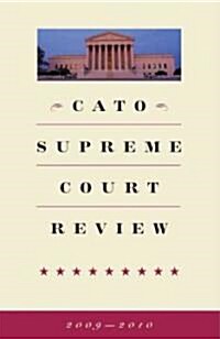 Cato Supreme Court Review (Paperback, 2009-2010)