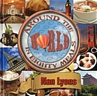 Around the World in Eighty Meals (Hardcover)