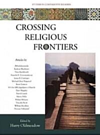 Crossing Religious Frontiers (Paperback)