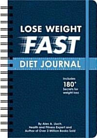 Lose Weight Fast Diet Journal (Paperback)