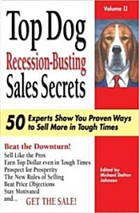 Top Dog Recession-Busting Sales Secrets (Paperback)