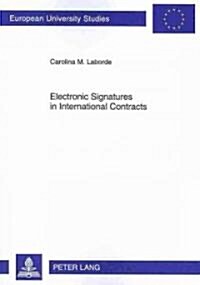 Electronic Signatures in International Contracts (Paperback)
