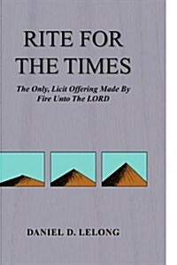 Rite for the Times: Plus Additional Cogent Observations (Paperback)