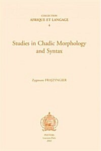 Studies in Chadic Morphology and Syntax (Paperback)