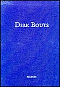 Dirk Bouts (CA. 1410-1475). Een Vlaams Primitief Te Leuven: Tentoonstellingscatalogus (Hardcover)