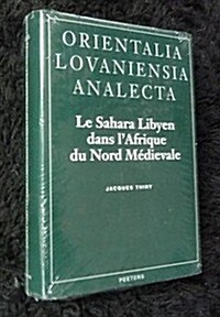 Le Sahara Libyen Dans lAfrique Du Nord Medievale (Hardcover)