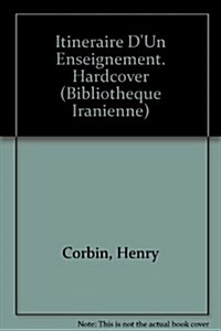 Itineraire Dun Enseignement (Hardcover)