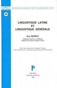 Linguistique Latine Et Linguistique Generale (Paperback)