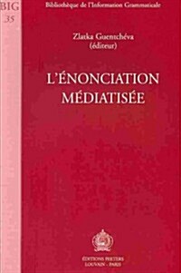 LEnonciation Mediatisee (Paperback)