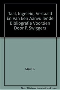 Taal. Ingeleid, Vertaald En Van Een Aanvullende Bibliografie Voorzien Door P. Swiggers (Paperback)