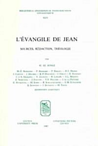 LEvangile de Jean: Sources, Redaction, Theologie (Reimpression Anastatique) (Paperback)