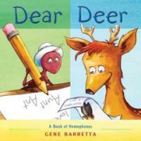 Dear Deer: A Book of Homophones (Paperback) - A Book of Homophones