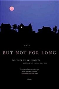 But Not for Long (Paperback)