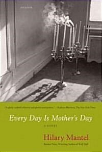 Every Day Is Mothers Day (Paperback, Reprint)