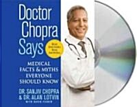 Doctor Chopra Says (Audio CD, 1st, Abridged)