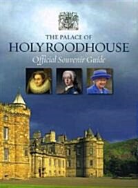 The Palace of Holyroodhouse Official Guidebook (Paperback)