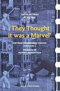 They Thought It Was a Marvel (Hardcover, DVD)