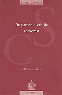 de Parochie Van de Toekomst (Paperback)