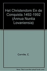 Het Christendom En de Conquista 1492-1992 (Paperback)