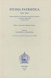 Studia Patristica. Vol. XXV - Biblica Et Apocrypha, Orientalia, Ascetica (Paperback)
