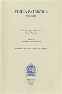 Studia Patristica. Vol. XXIX - Historica, Theologica Et Philosophica, Critica Et Philologica (Paperback)