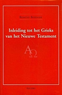 J.W. Wenham - Inleiding Tot Het Grieks Van Het Nieuwe Testament (Paperback)