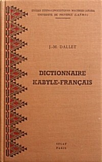 Dictionnaire Kabyle-Francais: Parler Des Ait Mangellat (Algerie). Ms1 (Hardcover)