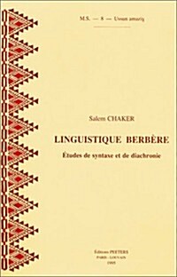 Linguistique Berbere. Etudes de Syntaxe Et de Diachronie (Paperback)