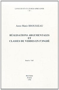 Realisations Argumentales Et Classes de Verbe En Fongbe (Paperback)