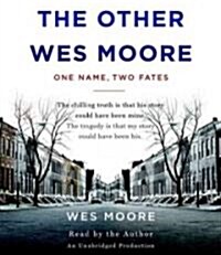 The Other Wes Moore: One Name, Two Fates (Audio CD)