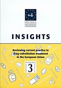 Reviewing Current Practice in Drug-substitution Treatment in the European Union (Paperback)