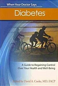 When Your Doctor Says Diabetes (Paperback, 1st)