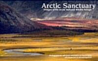 Arctic Sanctuary: Images of the Arctic National Wildlife Refuge (Hardcover)