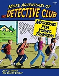 More Adventures of the Detective Club: Grades 2-4 (Paperback)