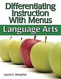 Differentiating Instruction with Menus Language Arts (Paperback)