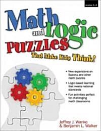 Math and Logic Puzzles That Make Kids Think!: Grades 6-8 (Paperback)