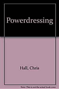 Power Dressing: Textiles for Rulers and Priests from the Chris Hall Collection (Paperback)