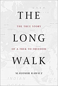 Long Walk: The True Story of a Trek to Freedom (Hardcover)